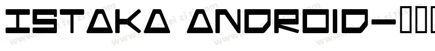 Istaka Android字体转换